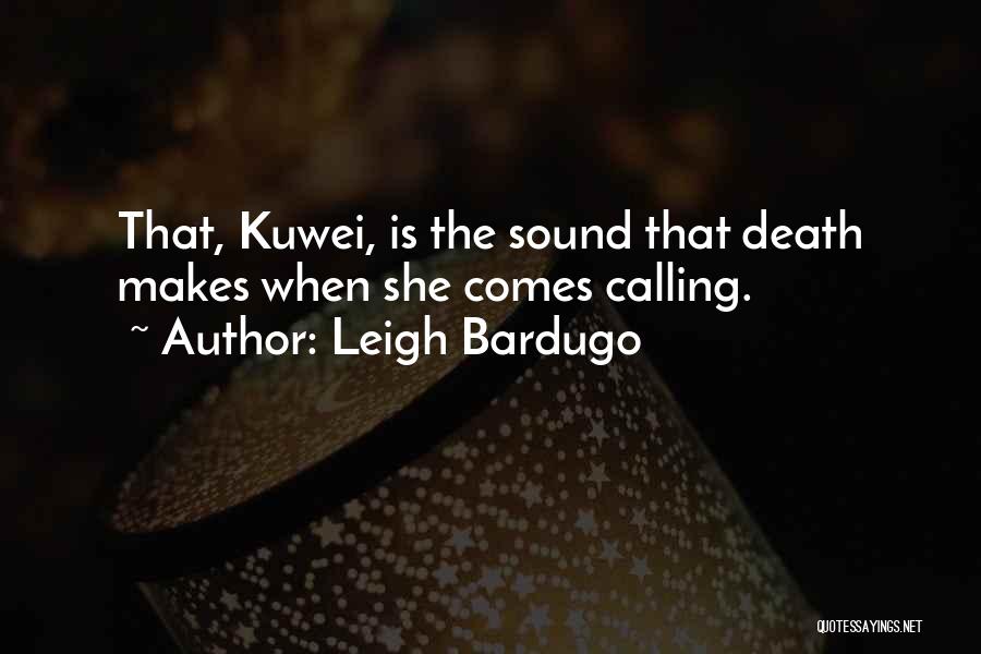 Death/quotations Quotes By Leigh Bardugo