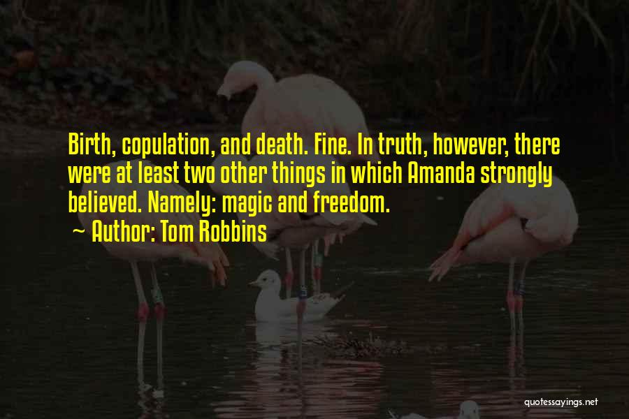 Death/quotations Quotes By Tom Robbins