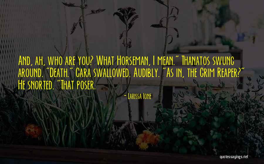 Death Reaper Quotes By Larissa Ione Death Reaper Quotes By Larissa Ione