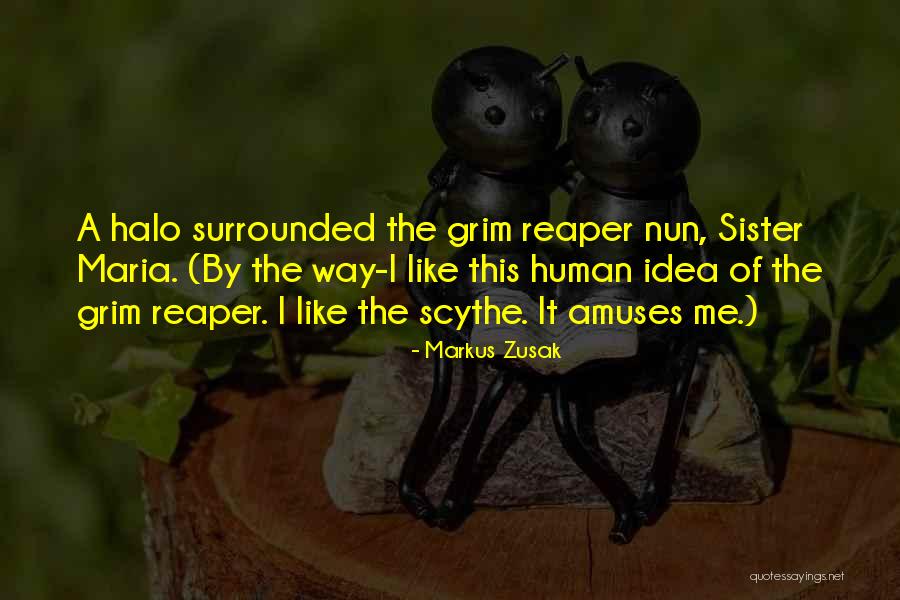 Death Reaper Quotes By Markus Zusak