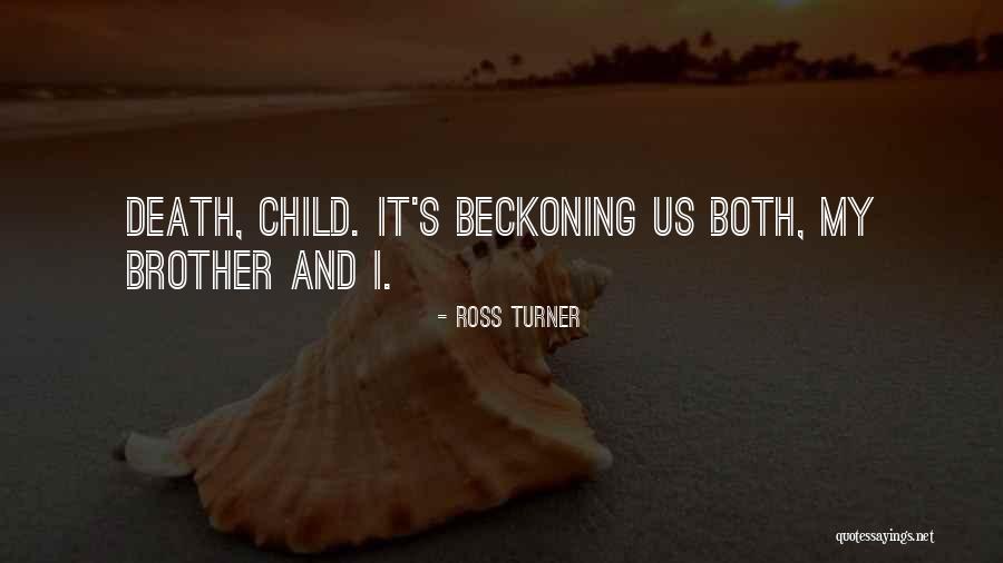 Death Reaper Quotes By Ross Turner Death Reaper Quotes By Ross Turner