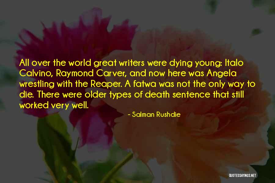 Death Reaper Quotes By Salman Rushdie Death Reaper Quotes By Salman Rushdie