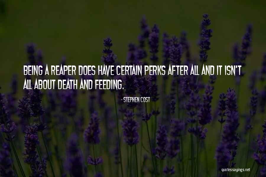 Death Reaper Quotes By Stephen Cost Death Reaper Quotes By Stephen Cost