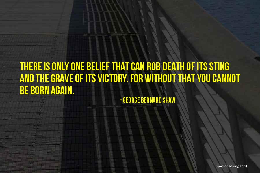 Death Rebirth Quotes By George Bernard Shaw Death Rebirth Quotes By George Bernard Shaw