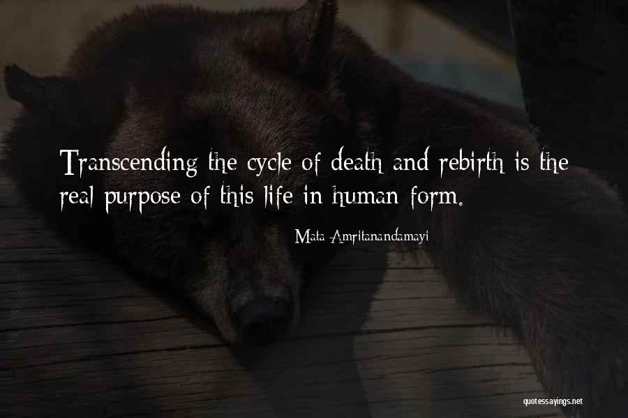 Death Rebirth Quotes By Mata Amritanandamayi Death Rebirth Quotes By Mata Amritanandamayi