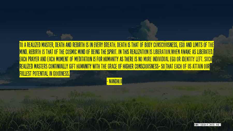 Death Rebirth Quotes By Nandhiji Death Rebirth Quotes By Nandhiji