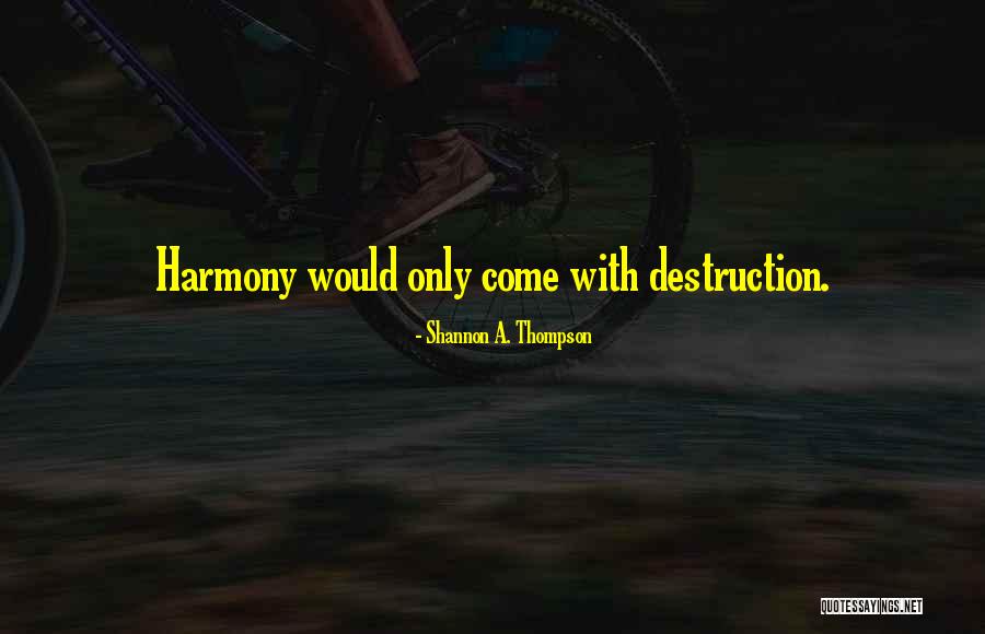 Death Rebirth Quotes By Shannon A. Thompson Death Rebirth Quotes By Shannon A. Thompson