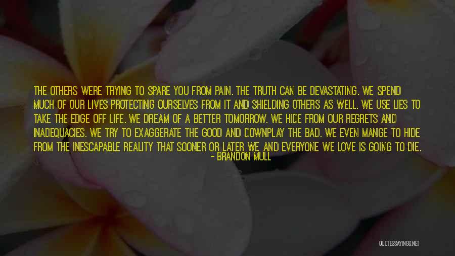 Death Regrets Quotes By Brandon Mull Death Regrets Quotes By Brandon Mull