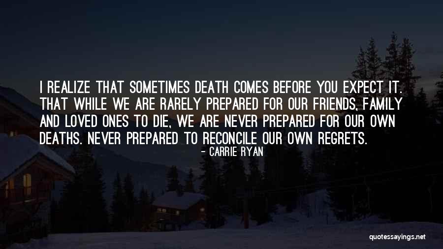 Death Regrets Quotes By Carrie Ryan Death Regrets Quotes By Carrie Ryan