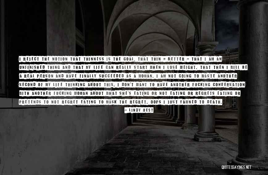 Death Regrets Quotes By Lindy West Death Regrets Quotes By Lindy West