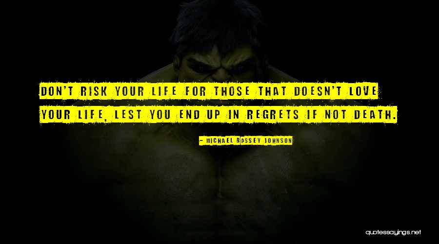 Death Regrets Quotes By Michael Bassey Johnson Death Regrets Quotes By Michael Bassey Johnson