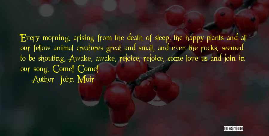Death Rejoice Quotes By John Muir