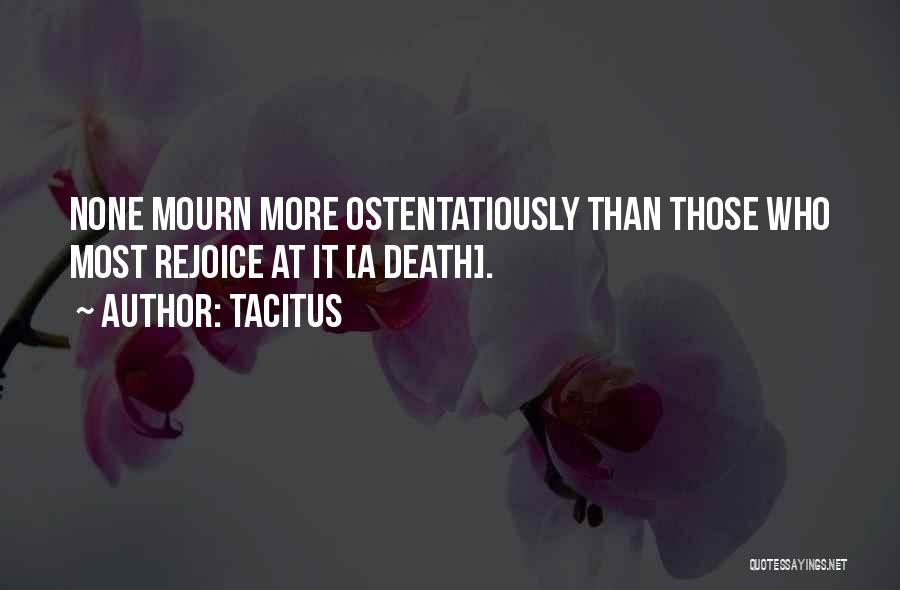 Death Rejoice Quotes By Tacitus