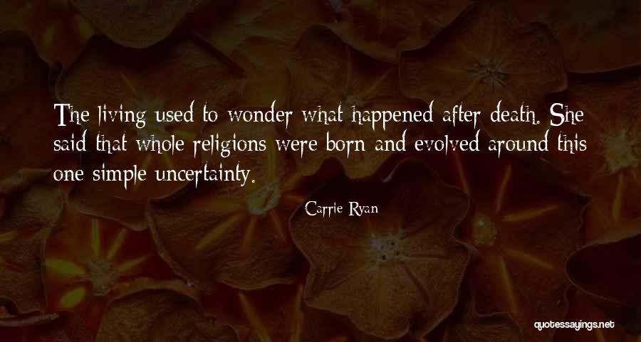 Death Religion Quotes By Carrie Ryan Death Religion Quotes By Carrie Ryan