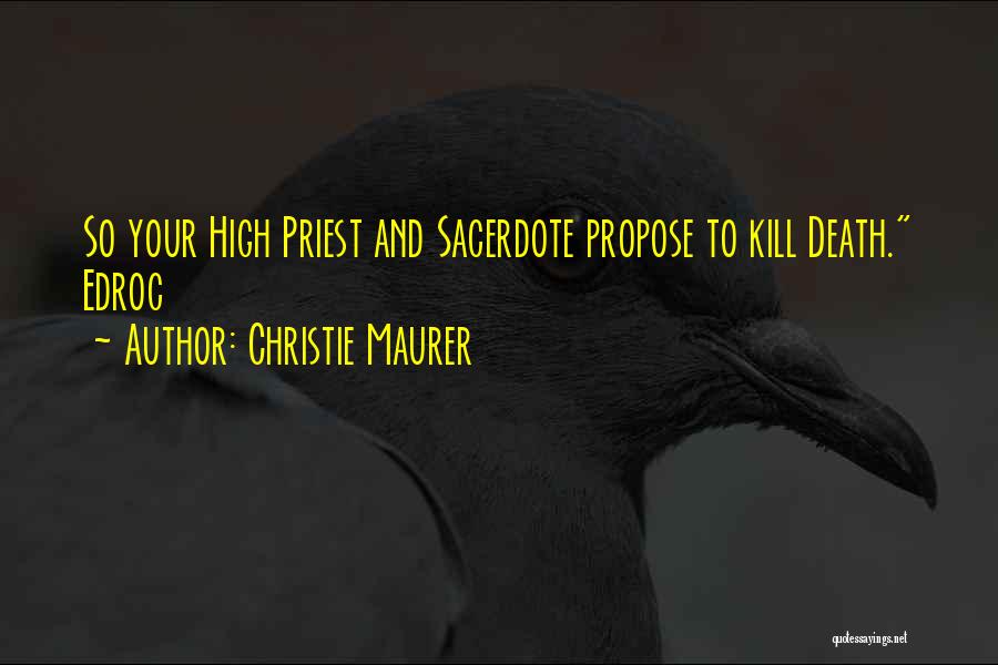 Death Religion Quotes By Christie Maurer