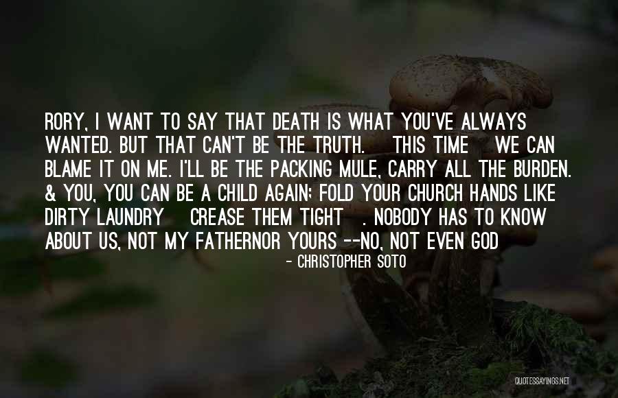 Death Religion Quotes By Christopher Soto Death Religion Quotes By Christopher Soto