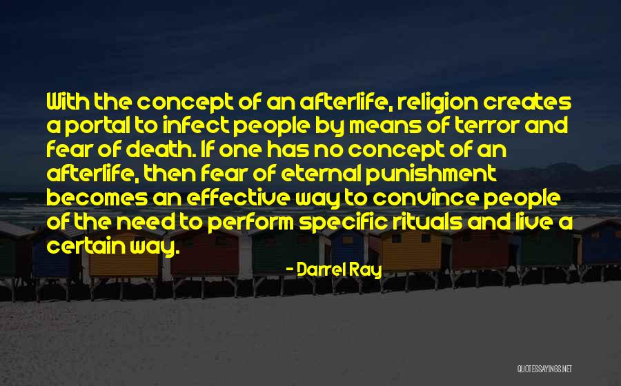 Death Religion Quotes By Darrel Ray