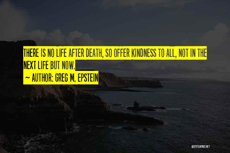 Death Religion Quotes By Greg M. Epstein
