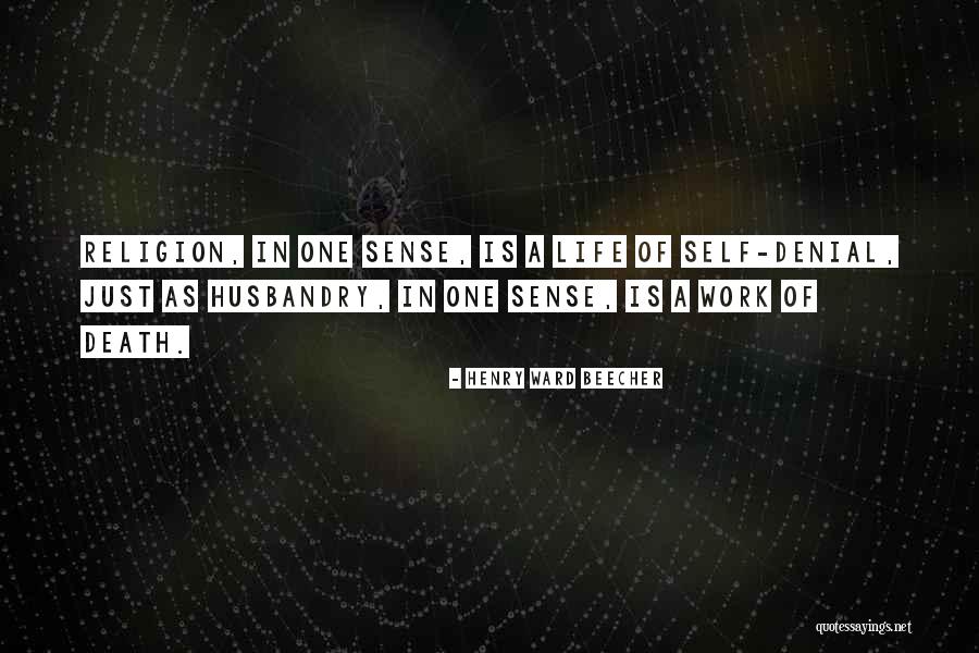 Death Religion Quotes By Henry Ward Beecher Death Religion Quotes By Henry Ward Beecher