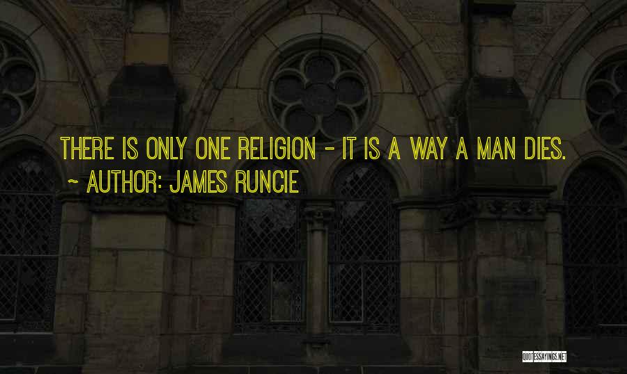 Death Religion Quotes By James Runcie