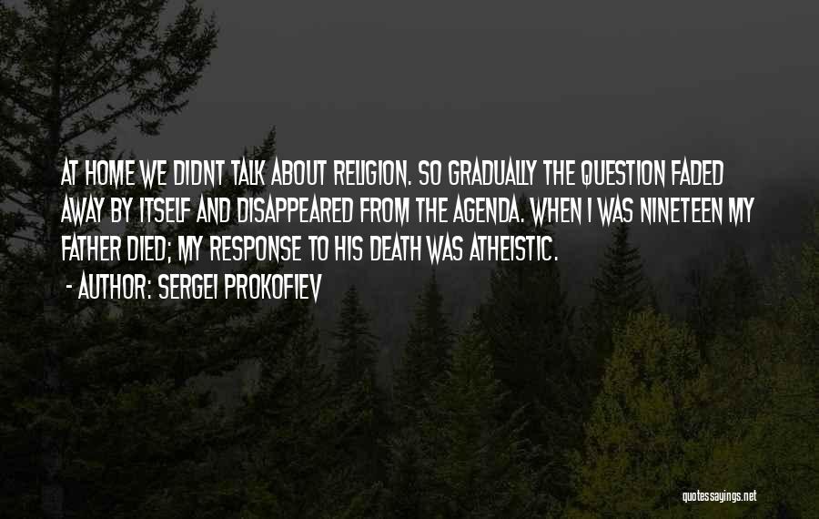 Death Religion Quotes By Sergei Prokofiev