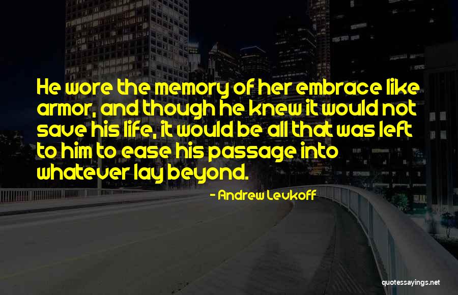 Death Remembrance Quotes By Andrew Levkoff Death Remembrance Quotes By Andrew Levkoff
