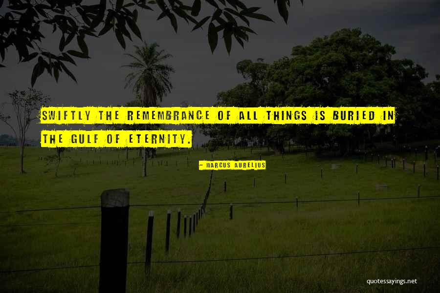 Death Remembrance Quotes By Marcus Aurelius