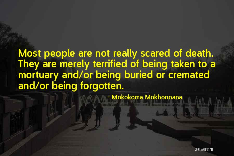 Death Remembrance Quotes By Mokokoma Mokhonoana Death Remembrance Quotes By Mokokoma Mokhonoana