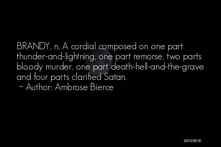 Death Remorse Quotes By Ambrose Bierce