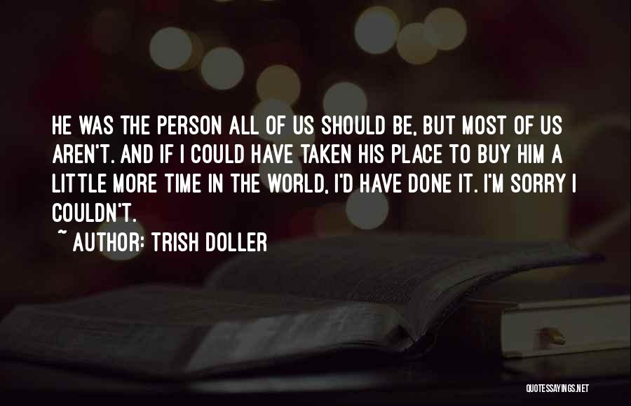 Death Remorse Quotes By Trish Doller