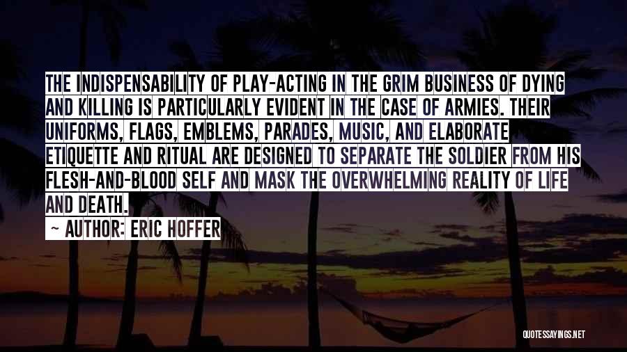Death Ritual Quotes By Eric Hoffer