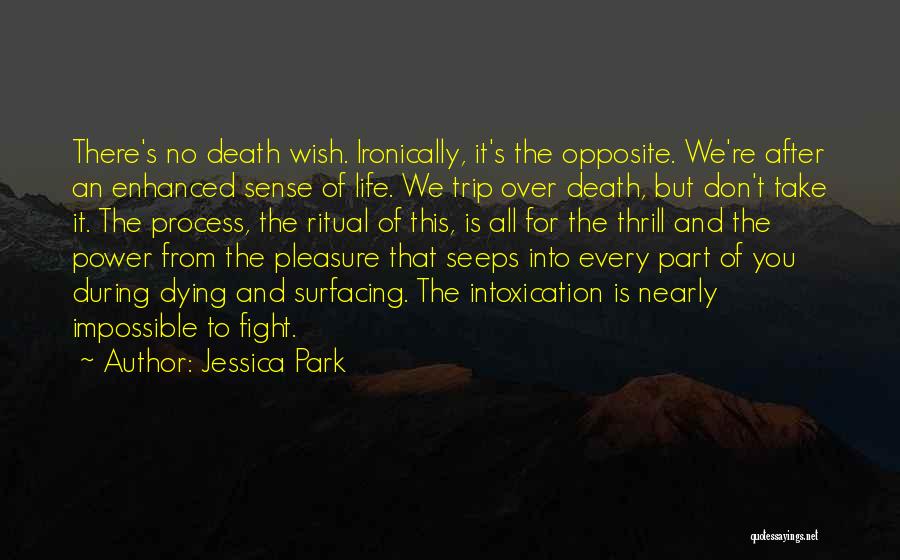Death Ritual Quotes By Jessica Park