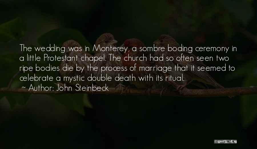 Death Ritual Quotes By John Steinbeck