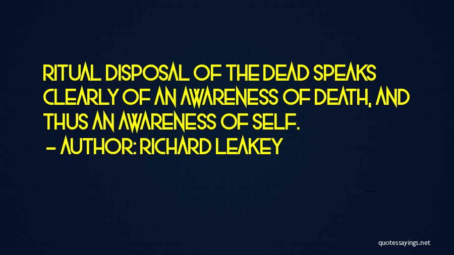 Death Ritual Quotes By Richard Leakey