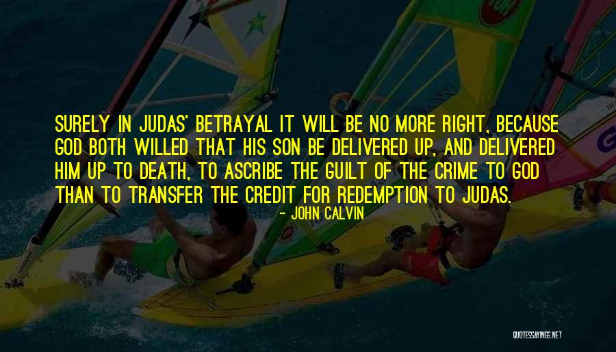 Death S Redemption Quotes By John Calvin Death S Redemption Quotes By John Calvin