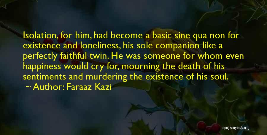 Death Sad Love Quotes By Faraaz Kazi