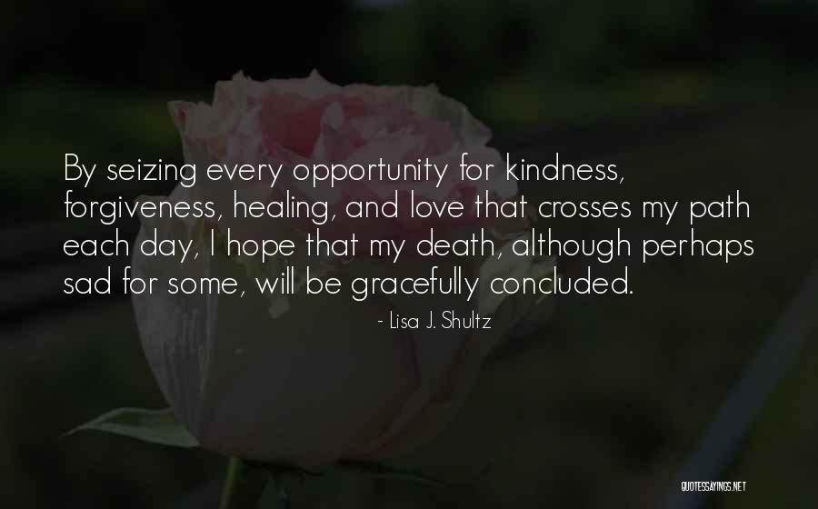 Death Sad Love Quotes By Lisa J. Shultz