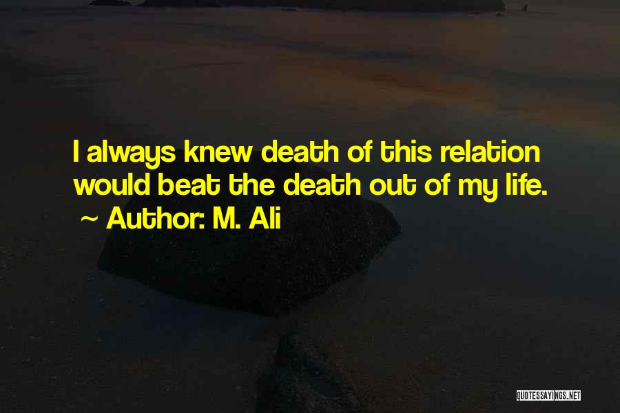 Death Sad Love Quotes By M. Ali