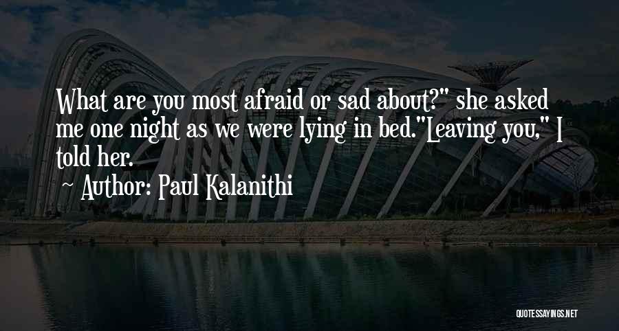 Death Sad Love Quotes By Paul Kalanithi