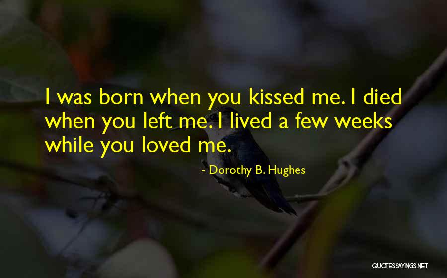 Death Sad Quotes By Dorothy B. Hughes Death Sad Quotes By Dorothy B. Hughes