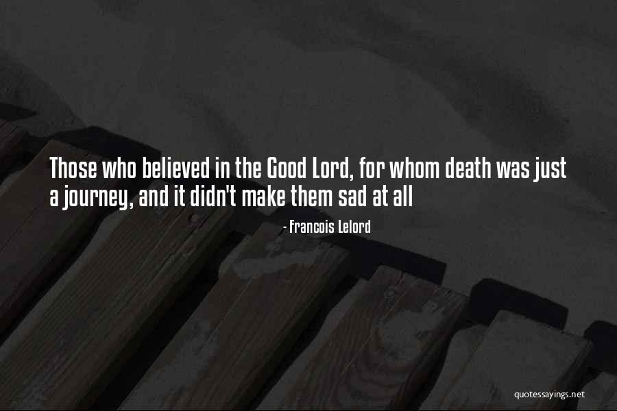 Death Sad Quotes By Francois Lelord Death Sad Quotes By Francois Lelord