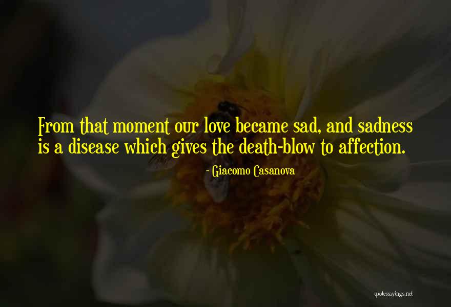 Death Sad Quotes By Giacomo Casanova Death Sad Quotes By Giacomo Casanova