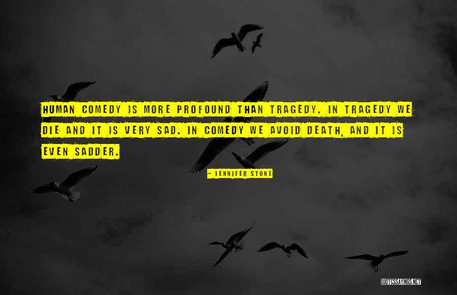 Death Sad Quotes By Jennifer Stone Death Sad Quotes By Jennifer Stone