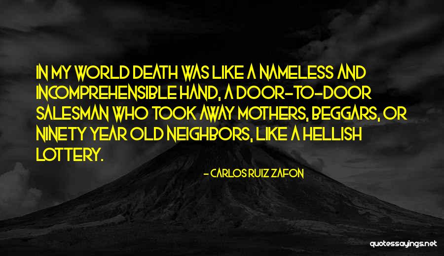 Death Salesman Quotes By Carlos Ruiz Zafon Death Salesman Quotes By Carlos Ruiz Zafon