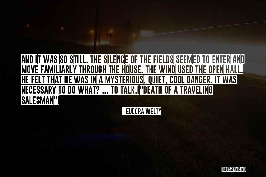 Death Salesman Quotes By Eudora Welty Death Salesman Quotes By Eudora Welty