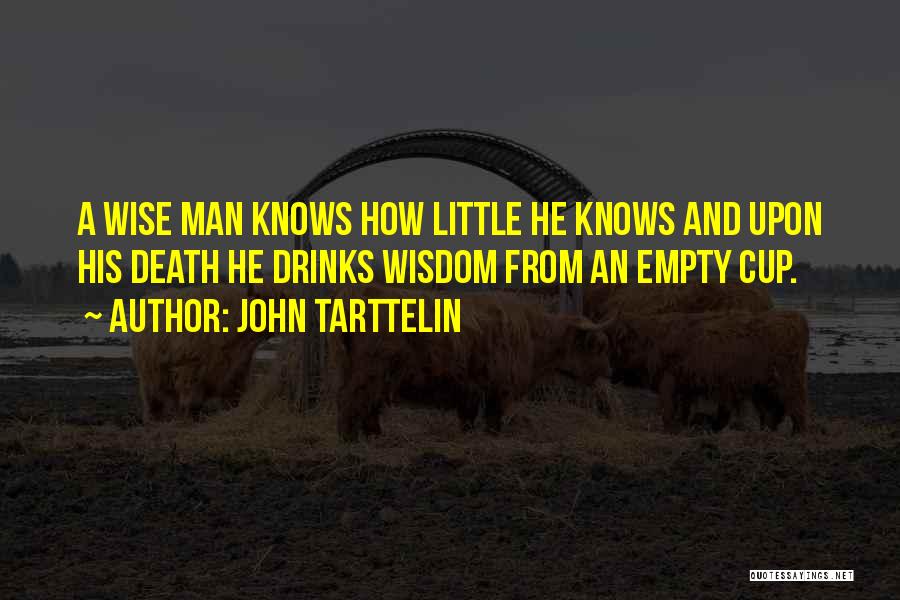 Death Sayings And Quotes By John Tarttelin