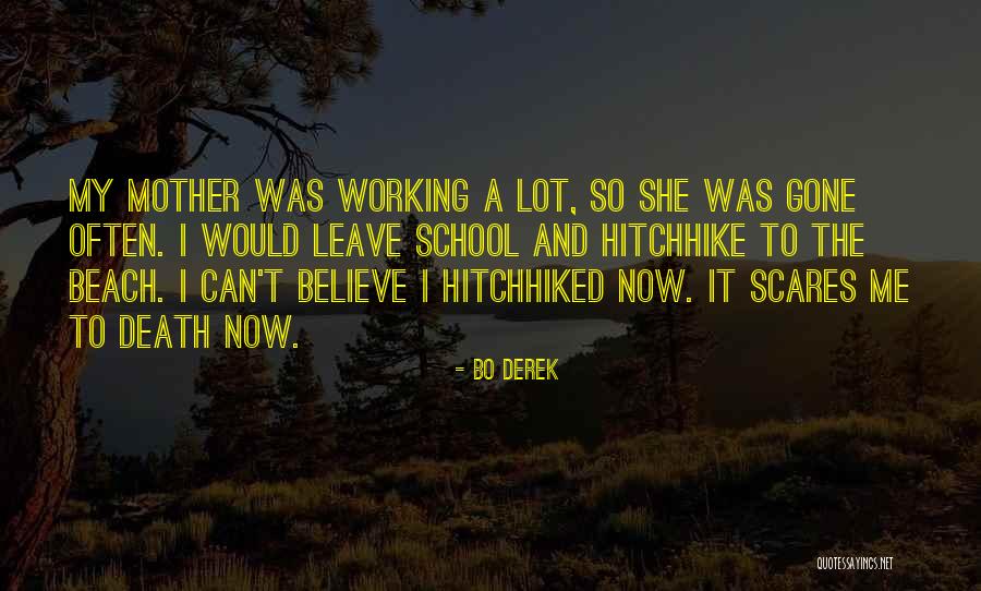 Death Scares Me Quotes By Bo Derek Death Scares Me Quotes By Bo Derek