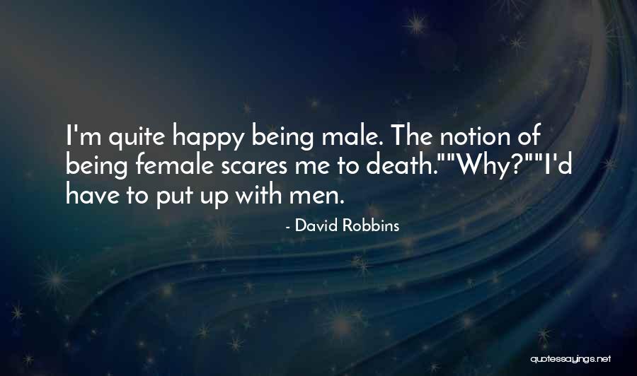 Death Scares Me Quotes By David Robbins