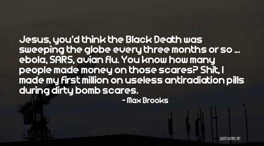 Death Scares Me Quotes By Max Brooks