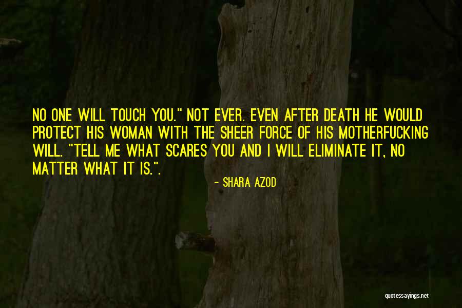 Death Scares Me Quotes By Shara Azod